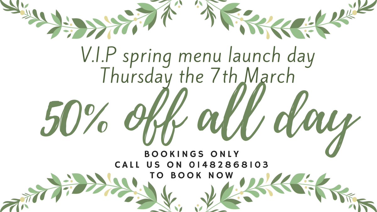 It is the launch of our BRAND NEW spring menu next week!🌻
To celebrate we will be launching with a V.I.P day on Thursday the 7th of March, where we will be offering 50% off meals all day...this offer is available for bookings only!
Make sure you call us on 01482868103 to book!