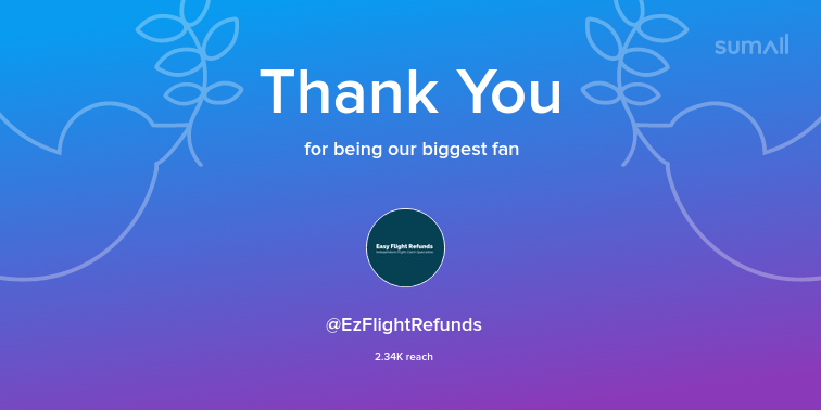 Our biggest fans this week: <a href="/EzFlightRefunds/">EasyFlightRefunds</a>. Thank you! via sumall.com/thankyou?utm_s…
