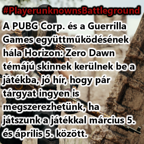 GamerHirek's tweet photo. #PlayerunknownsBattleground#PUBG
A PUBG Corp. és a Guerrilla Games együttműködésének hála Horizon: Zero Dawn témájú skinnek kerülnek be a játékba, jó hír, hogy pár tárgyat ingyen is megszerezhetünk, ha játszunk a játékkal március 5. és április 5. között. 
https://t.co/1CVuzQXEJT https://t.co/1XQKmYw4ur