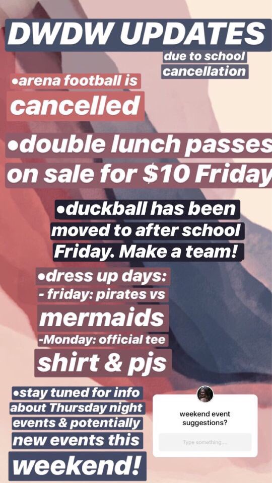 SFHS_DWDW's tweet photo. School was cancelled today but that doesn’t stop DWDW from happening!! Here is an updated graphic for tonight’s events and the events that have been moved. Let us know if you have any questions and if you have an idea for a new weekend event. https://t.co/jQb4iqcGOB