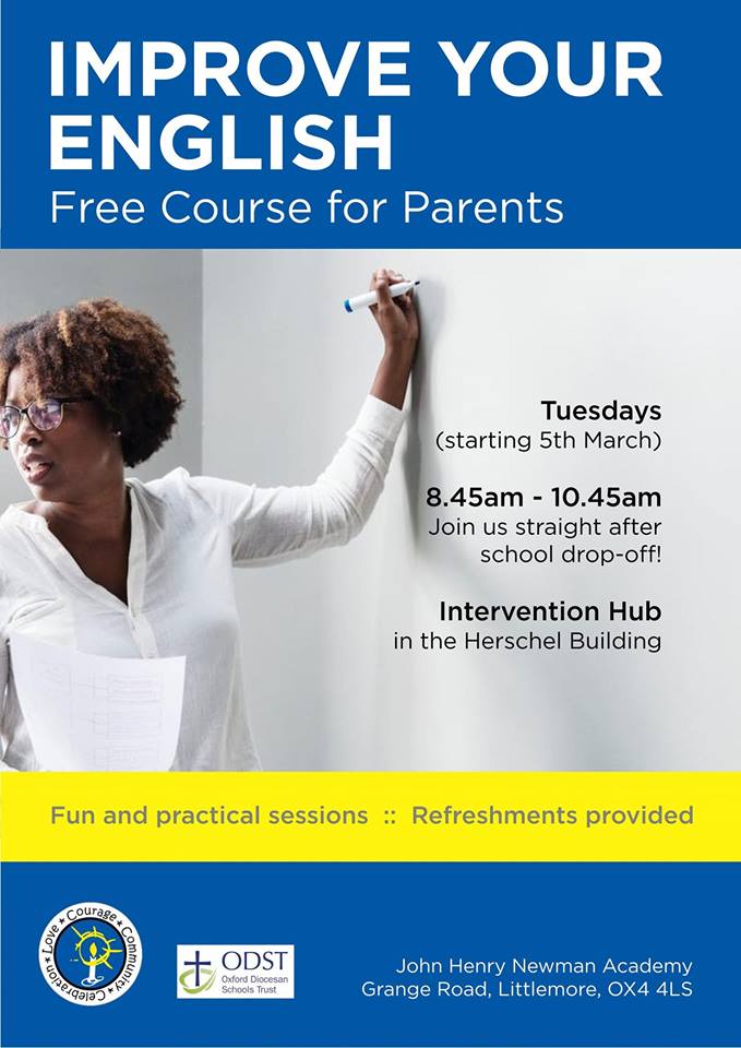 There are some fantastic FREE courses being held locally at the moment which we would like to share with you.
John Henry Newman Academy are hosting a course for improving your English - please see the poster for contact details