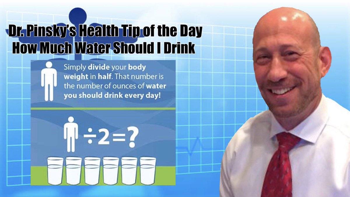 DrMarkPinsky's tweet photo. #HealthTipoftheDay from @DrMarkPinsky says with hot months approaching, start to hydrate regularly and the correct amount of water to drink is half of your body weight in ounces of water per day. https://t.co/52NZjA8Yvn