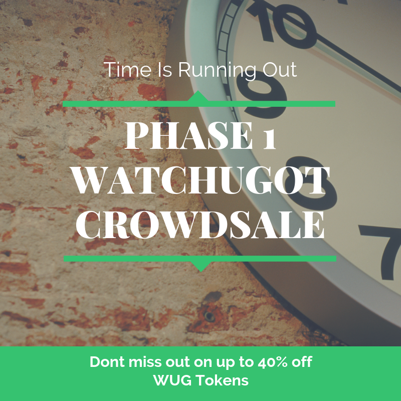 We got 3 days left in Phase 1 of the Crowdsale. Don’t miss out on up to 40% off your WUG Tokens. #watchugot #crowdsale #hurry #countdown #blockchain #charity #challenge #app #crypto #cryptocurrency #btc #eth #bitcoin #fintech