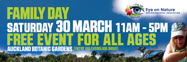 Eye on nature. Is it in your calendar? It should be. Bring the whole family! Tidy Kiwi will be there too.