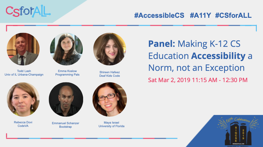 Bootstrapworld's tweet photo. At #SIGCSE2019? Don't miss our own, Emmanuel Schanzer, along w/ an amazing panel on, "Making K-12 CS Education Accessibility a Norm. not an Exception" Sat 11:15-12:30 Extra Thxs to @vgcerf @ESA_Foundation @NSF for all their support in this research #AccessibleCS #A11Y #CSforAll https://t.co/n4OJ3mFnJ8