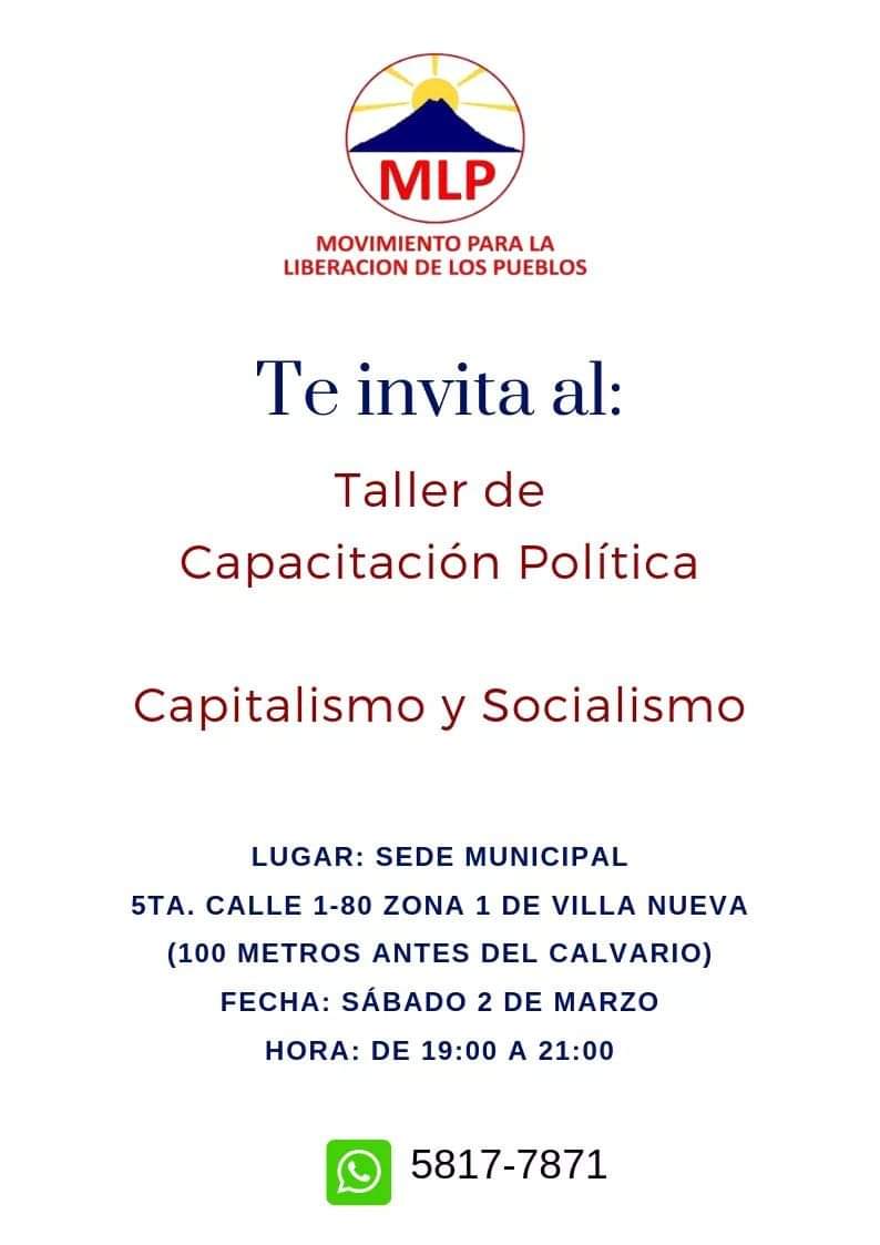 MLPvillanueva's tweet image. Como Movimiento para la Liberación de los Pueblos filial Villa Nueva, basándonos en el Artículo 20 inciso h) de la LEPP (DL 1-85), te invitamos cordialmente a nuestros Talleres de Formación Política.