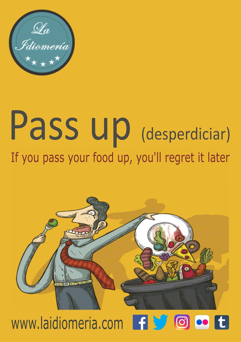 LaIdiomeria's tweet photo. La vida devuelve todo
#laidiomeria #idiomeria #passup #desperdiciar #food #comida #cibo #espressioni #inglese #linguainglese #britishlanguage https://t.co/hy7plzS36z