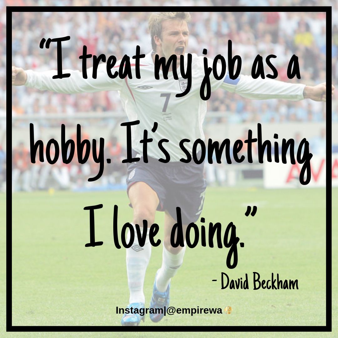 FRIDAY QUOTE!

“I treat my job as a hobby. It’s something I love doing.”