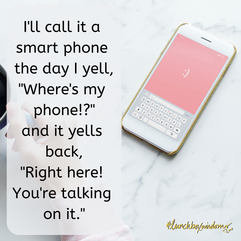 wendyalexandre's tweet image. So my life! Please tell me I am not the only one hunting for their phone while they are talking on it?!?! Happy Friday and Happy 1st day of March!!!!!!! #smartphonemyass #fridayfunny #wendyswisdoms #lunchboxwisdoms