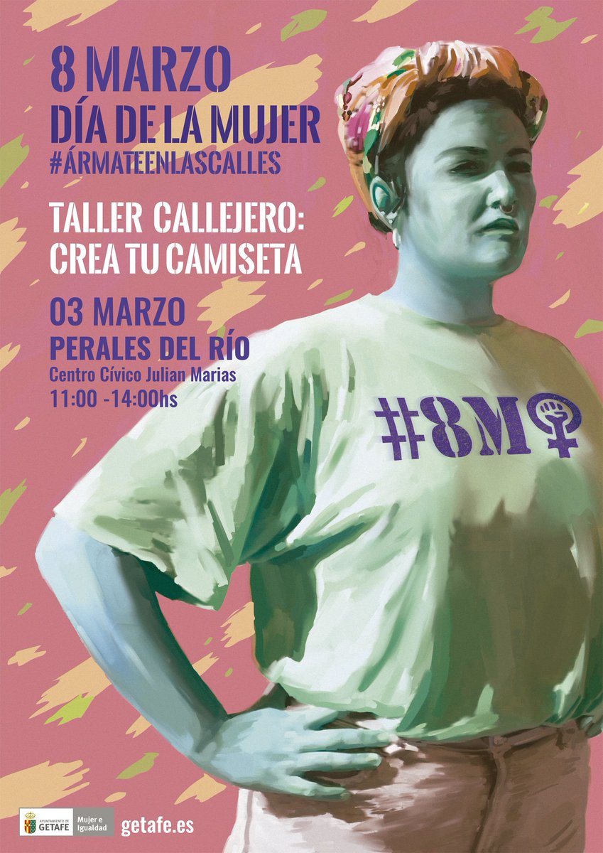 aytogetafe's tweet photo. Os invitamos a participar en los talleres callejeros de camisetas donde podrás pintar tu camiseta con el lema #MujerÁrmate.
👉Sábado 2 de marzo de 11 a 14 h en Los Molinos
👉Domingo 3 de marzo de 11 a 14 h en Perales del Río
#ÁrmateEnLasCalles #Getafe #8MGetafe @Getafe8Marzo https://t.co/sThCyyUzkm