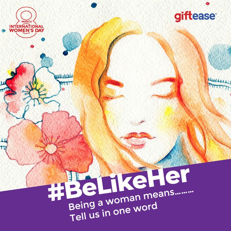 Words will fall short when it comes to describe the amazing qualities of a #woman.

Let's celebrate the spirit of womanhood! Tell us what being a woman means to you in one word.

Use Hashtag #BeLikeHer by #Giftease

#WomensDay2019 #HappyWomensDay