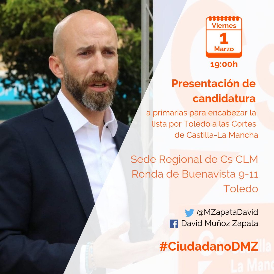 MZapataDavid's tweet photo. Esta tarde estaré presentando mi candidatura en las #PrimariasCs para encabezar la lista a las Cortes de #CLM a los compañeros de #Toledo y #LosMontes.
Os espero a todos a las 19:00 horas en nuestra Sede (Rda. de Buenavista, 9-10, Toledo).
#CiudadanoDMZ https://t.co/J6WCg36ERo