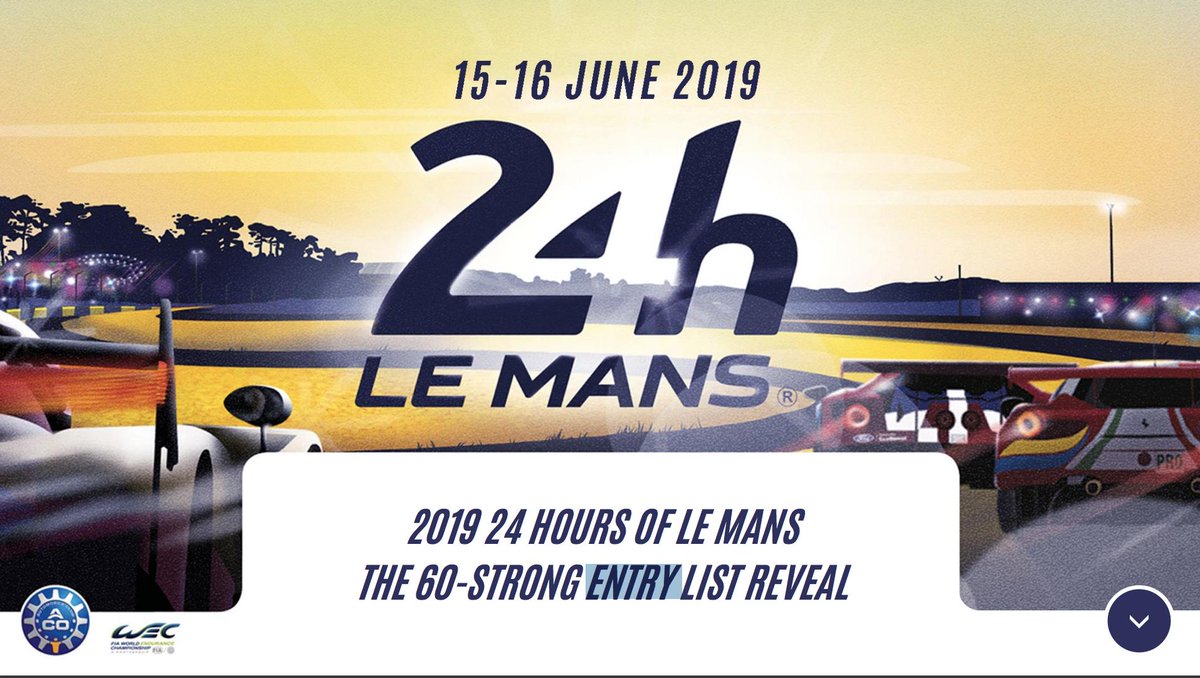 Happy to unveil the 60-strong entry list for the 2019 <a href="/24hoursoflemans/">24 Hours of Le Mans</a>. The quality and diversity of this year’s line-up  promises to keep the Le Mans 24 Hours legend alive, while heralding a new era with the race as the climax of the <a href="/FIAWEC/">FIA World Endurance Championship</a>. #LEMANS24 bit.ly/2SyXtft