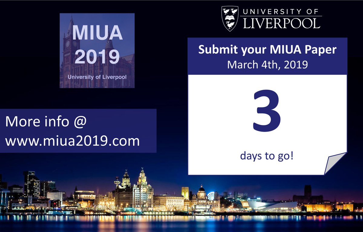 miua2025's tweet photo. It's the final countdown! Only 3 days left to submit your paper to #MIUA2019
Extended deadline: 4th March 2019 @ 23:59GMT https://t.co/B0Kp9YkA1q