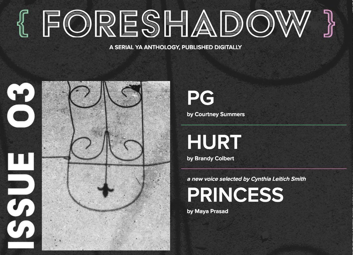 foreshadowYA's tweet photo. We have a new must-read FORESHADOW issue out today! This month: aching contemporary realism with a delicious dash of SF! 

Issue 03 features fantastic YA stories by:
@courtney_s!
@brandycolbert!
&amp; @mayaprasadwrite a New Voice selected by @CynLeitichSmith!

https://t.co/vHjza2FHGl https://t.co/gwuFvcfa3U