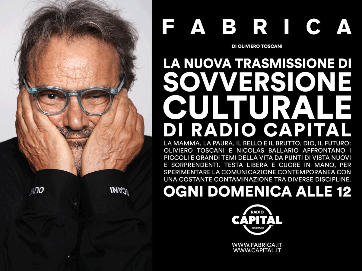 Dal 3 marzo, ogni domenica alle 12 su <a href="/RadioCapital_fm/">Radio Capital</a>, andrà in onda “Fabrica”, una nuova trasmissione radiofonica condotta da <a href="/OlivieroToscani/">Oliviero</a> e <a href="/nicolasballario/">nicolas ballario</a> fabrica.it/radio-fabrica/