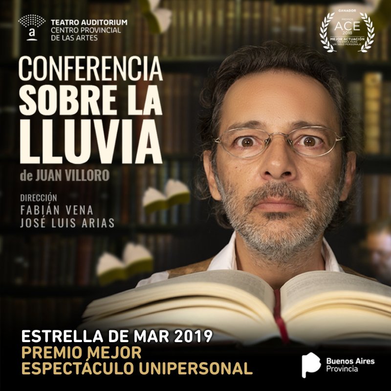 #UltimasFunciones #Verano2019 #ConferenciaSobreLaLluvia ganadora #PremiosEstrellaDeMar Espectáculo Unipersonal del escritor Juan Villoro, protagonizada y dirigida por <a href="/fabivena/">Fabian Vena</a> acompañado por José Luis Arias, despedida el sábado 2 y domingo 3 de marzo a las 21 h bit.l