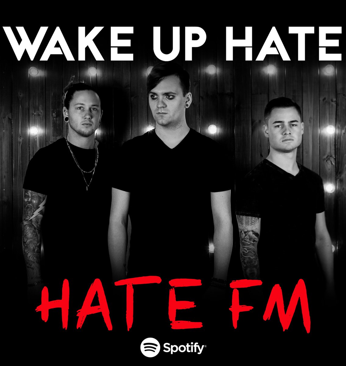 Introducing our new Spotify playlist, HATE FM. We’ll be updating it weekly with songs/artists that inspire us to write our music. Be sure to give it a follow by clicking the link below!

linktr.ee/wakeuphatemusic