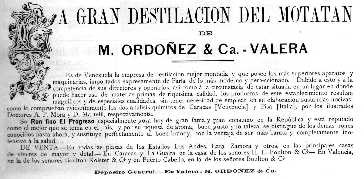 La Gran Destilación del Motatán, de M. Ordóñez &amp; Cª – #Valera. La empresa de destilación posee las mejores maquinarias, importadas expresamente de París. Su ron fino “El progreso” especialmente hoy goza de gran fama y gran consumo en la república. #ElCojoIlustrado junio, 1896.