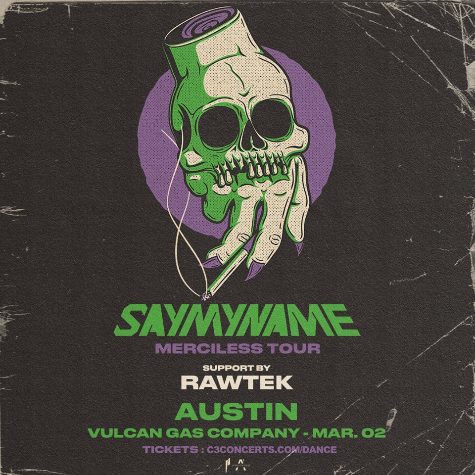 TOMORROW! 🔥🔥🔥🔥 SAYMYNAME + RAWTEK! Tickets: bit.ly/SAYMYNAME_ATX