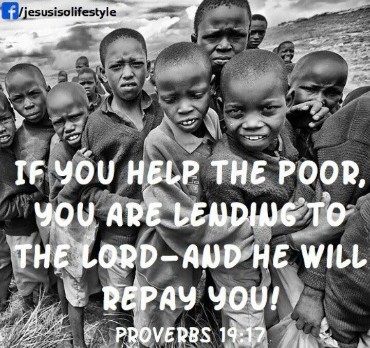 BahHenko's tweet photo. If you help the poor you are lending to the Lord and he will repay you! https://t.co/e4TLL5GBzx