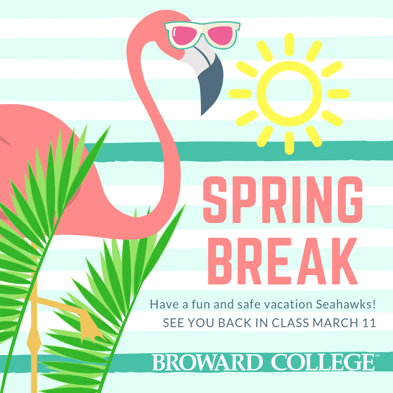 BrowardCollege's tweet photo. Spring Break starts Sunday! ☀️
Saturday classes are still on as scheduled.
Have a fun and safe break from class #Seahawks
Classes will resume on Monday March 11th.
#BCSpringBreak #BCProud #SeeYouSoon https://t.co/1dtZBALTak