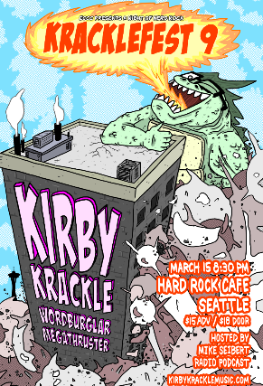 MikeSibertRadio's tweet photo. And don't miss #Kracklefest 9, Friday 3/15 at @HardRockSeattle, presented by
@emeraldcitycon and @kirbykrackle!
Hosted by me, featuring @Wordburglar &amp; @megathrustergo
Poster Art by @calebandrew

🎧 LISTEN: https://t.co/2jZ7OeNvGW 
Buy #KF9 tickets here: https://t.co/1HZvs5c7wL https://t.co/N7urpWVKkg