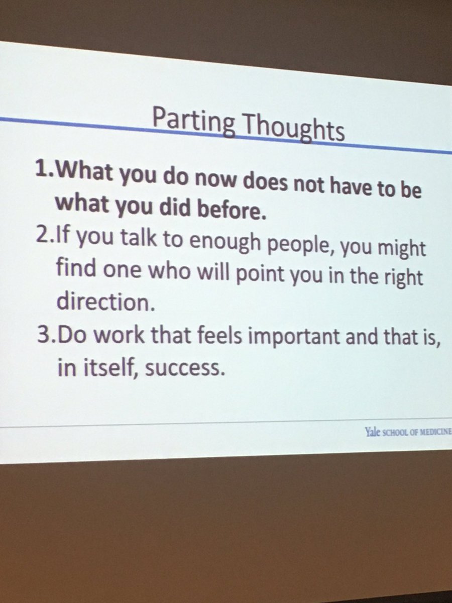 Wonderful parting words from Anne! Great advice for fellows who are trying to choose their paths! #yaleresearchretreat2019 @YalePCCSM #BestFellows