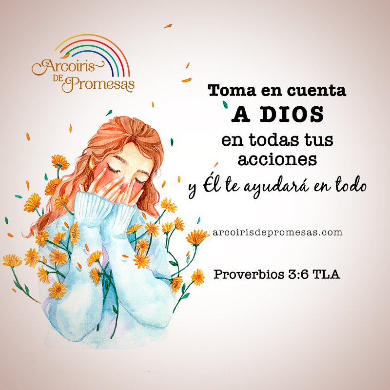 Arcoiris De Promesas Promesadedios Cuando Involucras A Dios En Tus Planes El Se Encarga De Hacer Lo Dificil Y Lo Imposible Amiga Pidele Hoy Que Te Dirija Hacia La