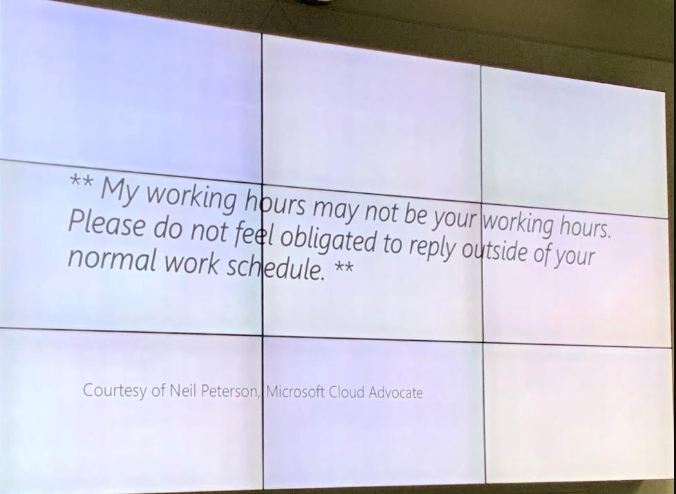 Courteous email signature: My working hours may not be your working hours. Please do not feel obligated to reply outside of your normal work schedule.

Source: i.imgur.com/AtscXLp.jpg