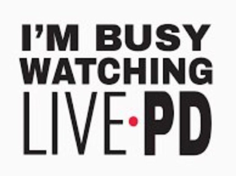 Current status, haha! #LivePD