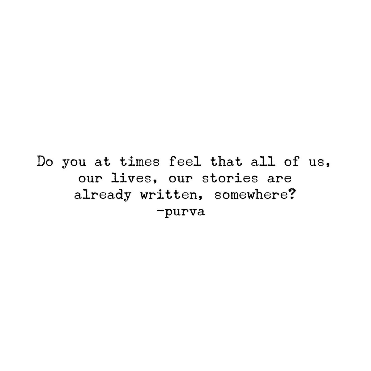 I #believe in #destiny and look for  #signs. No wonder one of my #favourite #words is #serendipity! Do you also at #times feel that our #stories are already #written somewhere?

#thetreestoldmeso
 #books #indian #author #publishing #authorsofinstagram #writing