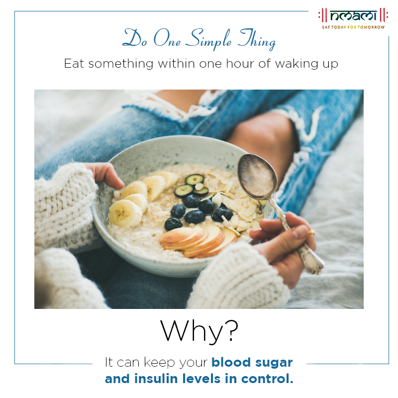 NmamiAgarwal's tweet image. Tag a friend who enjoys a late breakfast, but does not know the repurcussions of it!
#DoOneSimpleThing #EatRight #EatTodayForTomorrow #NmamiLife
