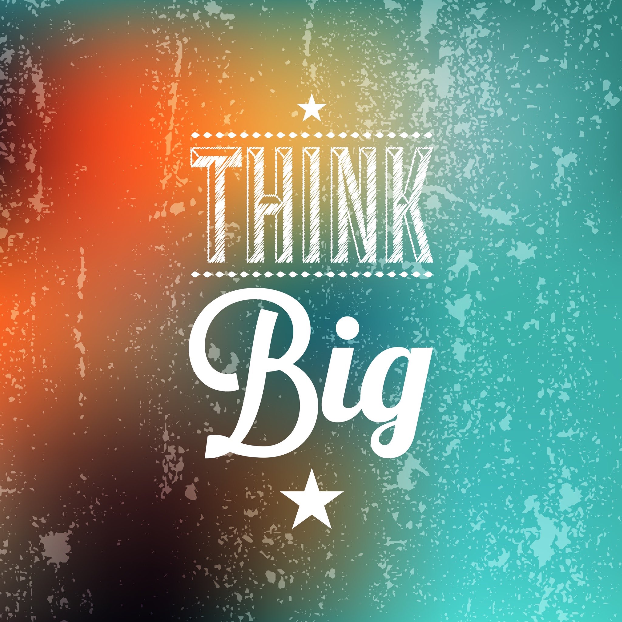 You Think Big You Get Big iPhone 8 Wallpapers Free Download