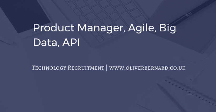 Product Manager, Agile, Big Data, API #oliverbernard #bigdata tinyurl.com/y3u2ec5f