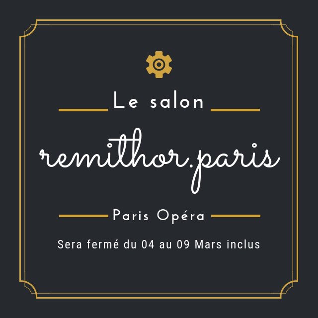 remithorparis's tweet photo. Le salon Paris Opéra vous informe qu’il sera fermé du 04 au 09 mars inclus. #rémithorparis https://t.co/oL4ngwC3Qs
