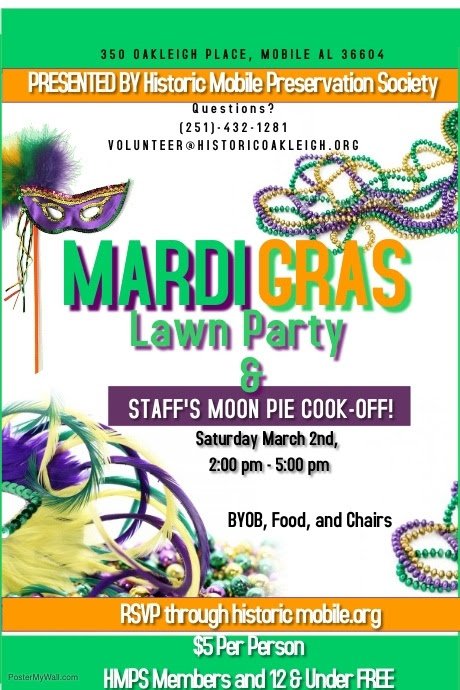 Don't miss the HMPS Mardi Gras Lawn Party and MoonPie Cook-off today from 2 to 5 p.m. at Oakleigh!