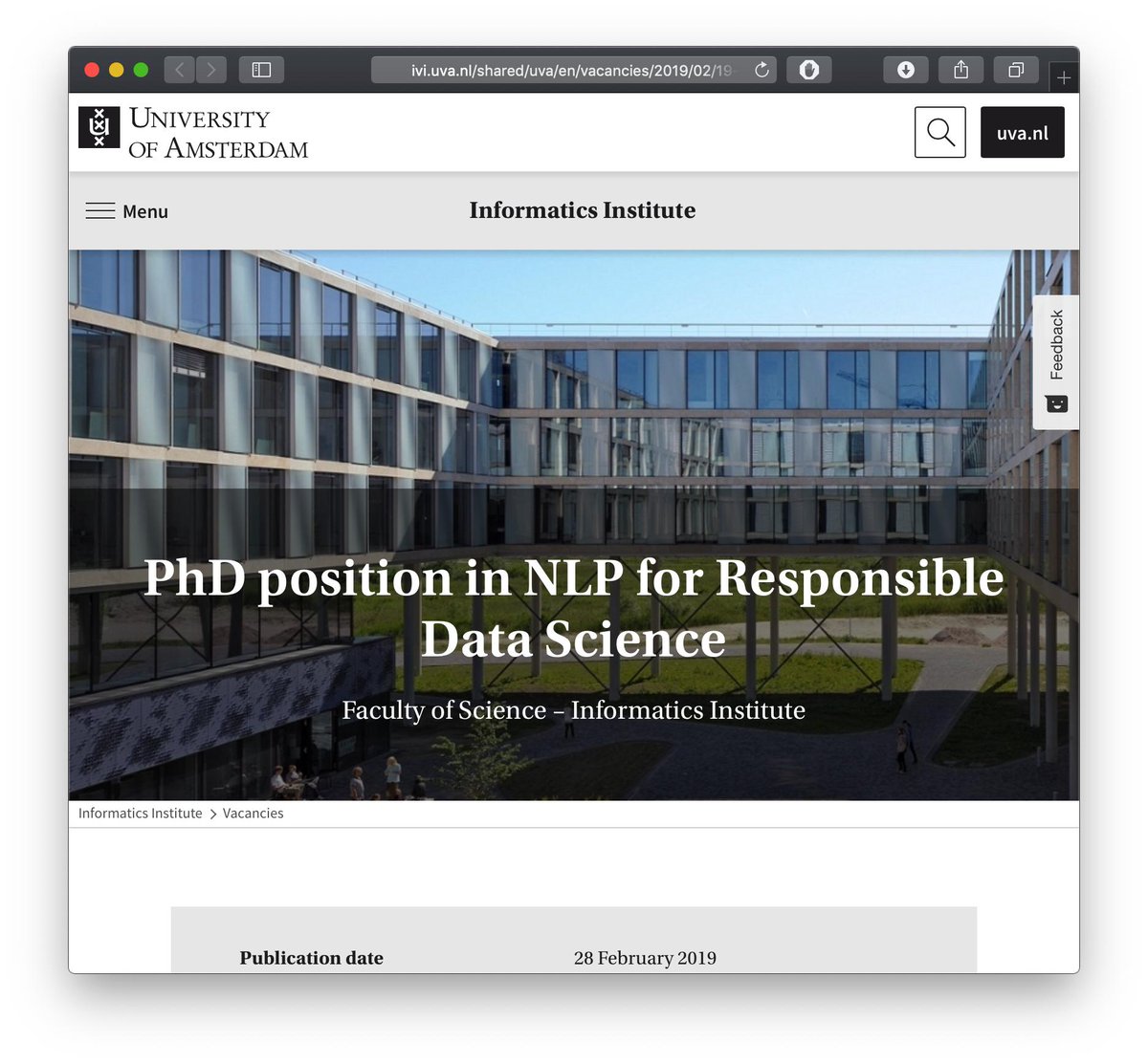 Maarten de Rijke (@mdr) on Twitter photo My colleague Christof Monz <a href="/c_monz/">Christof Monz</a> is looking for a PhD student to work on NLP for Responsible Data Science in his team. This is a fully funded position. Starting date: ASAP. Deadline: March 28, 2019. See ivi.uva.nl/shared/uva/en/… My colleague Christof Monz <a href="/c_monz/">Christof Monz</a> is looking for a PhD student to work on NLP for Responsible Data Science in his team. This is a fully funded position. Starting date: ASAP. Deadline: March 28, 2019. See ivi.uva.nl/shared/uva/en/…