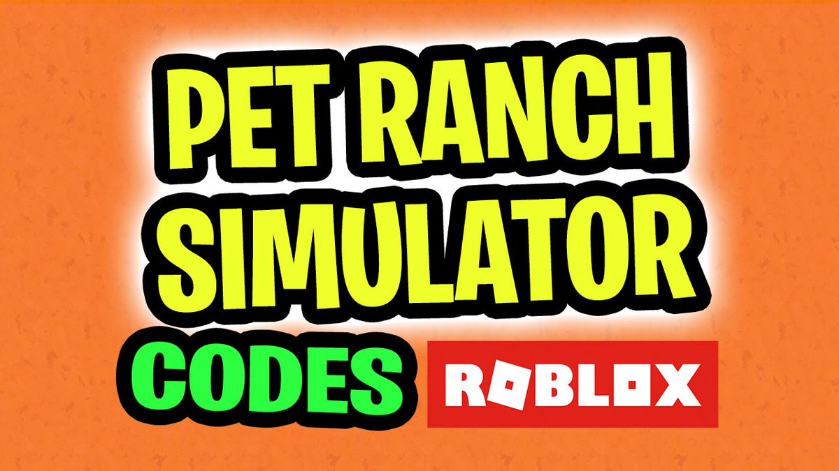All codes in pet ranch simulator roblox