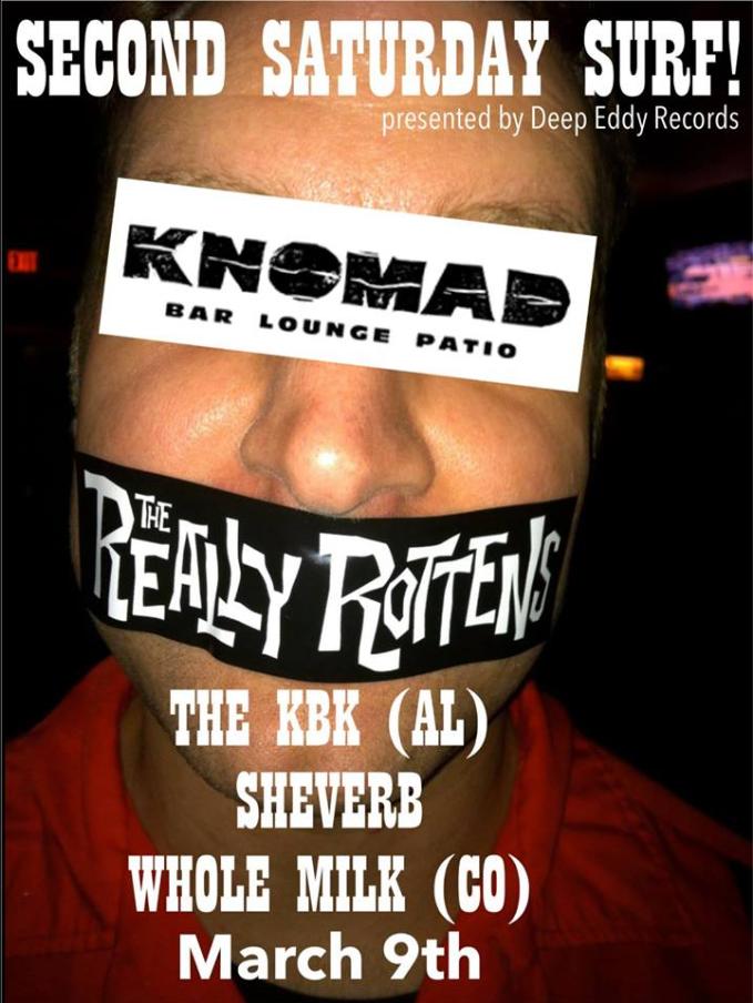 Second Saturday Surf @nomadbar Sat 3/9 with The KBK (former Kill Baby Kill), Sheverb, Really Rottens, &amp; Whole Milk. 10pm, no cover, all ages. facebook.com/events/3241295… <a href="/AustinTXSurfs/">Austin Surfs</a> <a href="/SurfAustin1/">Surf Austin®</a>