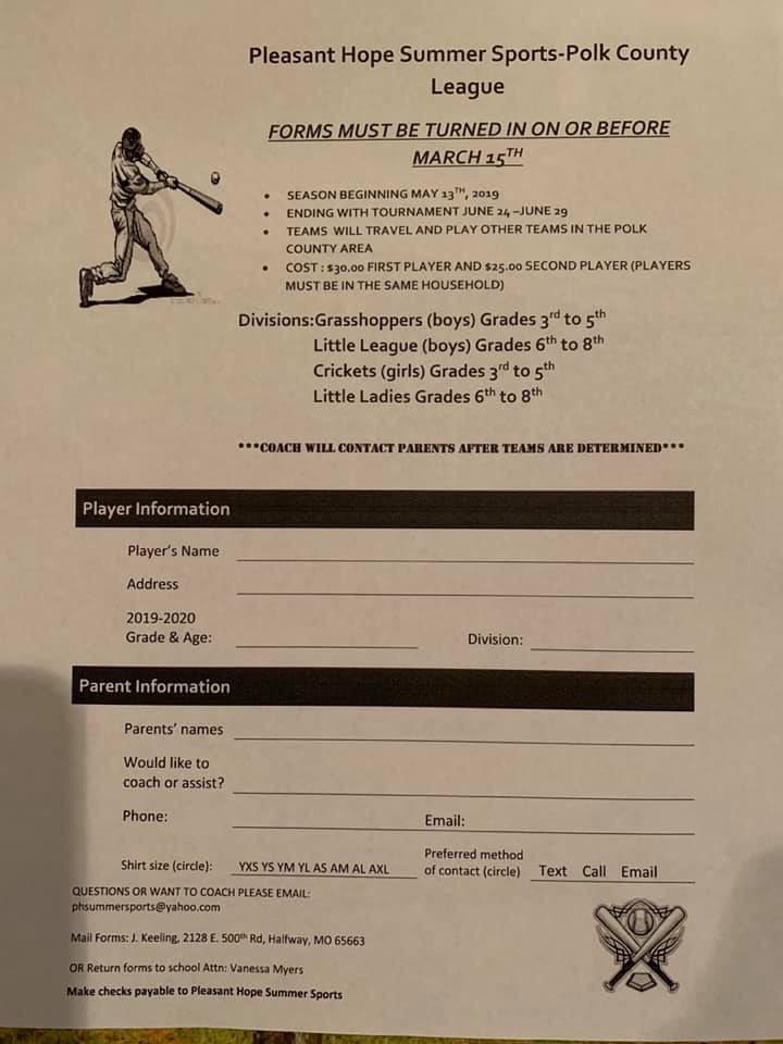 Pleasant Hope SUMMER ⚾️ BALL: Forms will be sent to PH schools next week for all kids who will be entering the third grade next school year to the eighth grade. The season will begin the week of May 13 and will end with a tournament the week of June 24. Turn forms in by March 15!