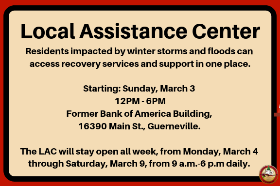 Residents impacted by winter storms and floods can access recovery services and support in one place.

Starting: Sunday, March 3 
12PM - 6PM
Former Bank of America Building, 
16390 Main St., Guerneville. 

The LAC will stay open all week, March 4 - 9, from 9 a.m.- 6 p.m.