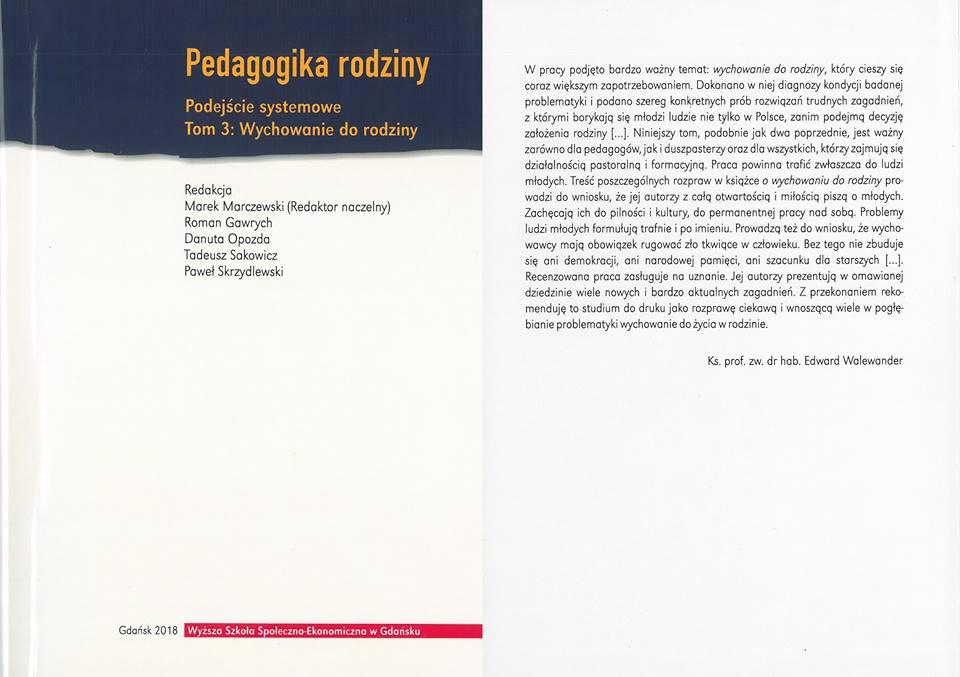 WSSE_Gdansk's tweet photo. Polecamy jedną z naszych publikacji ... 
Pedagogika rodziny, tom 3: Wychowanie do rodziny, pod redakcją dr hab. Marka Marczewskiego prof.WSSE
#pedagogika #wychowanie #rodzina https://t.co/blnE8DeNmr