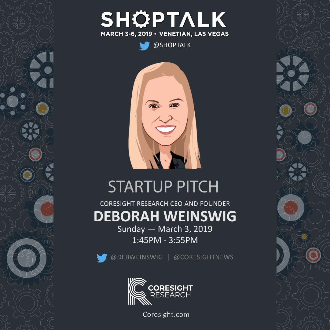 CoresightNews's tweet photo. Join our CEO &amp; Founder @debweinswig tomorrow at 1:45pm during @shoptalk as she emcees the Startup Pitch Competition during session 3 track 4. #shoptalk #retailers #startups #innovation #pitch #competition #coresightevents #lasvegas #venetian https://t.co/MUbDWg79ce