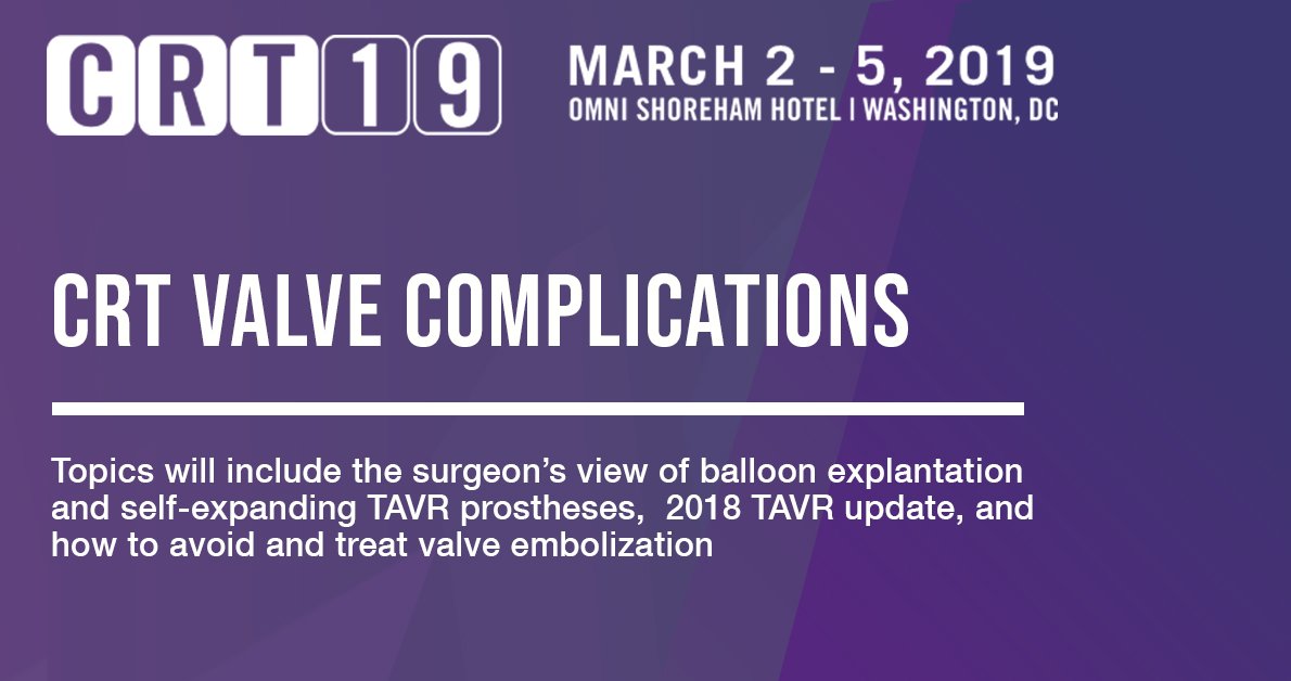 CRT_meeting's tweet photo. #CRT #ValveComplications starts now in the Blue Ballroom! Topics will include the #surgeon’s view of balloon #explantation and #selfexpanding TAVR prostheses,  2018 #TAVR update, and how to avoid and treat #valveembolization. #CRTMeeting #CRT19 #CRT2019 https://t.co/7OzC9kms5B