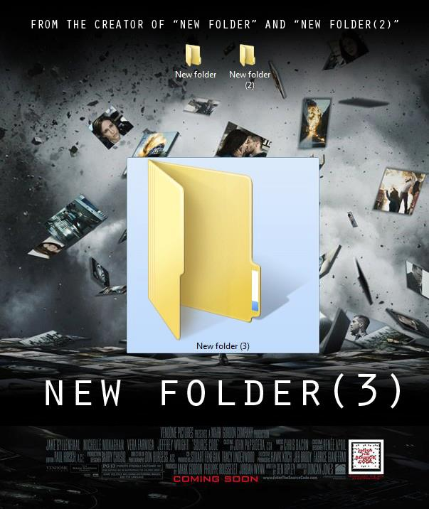 It's a movie poster that says, "From the creator of New folder and New folder (2)" and then a really big picture of New Folder (3)