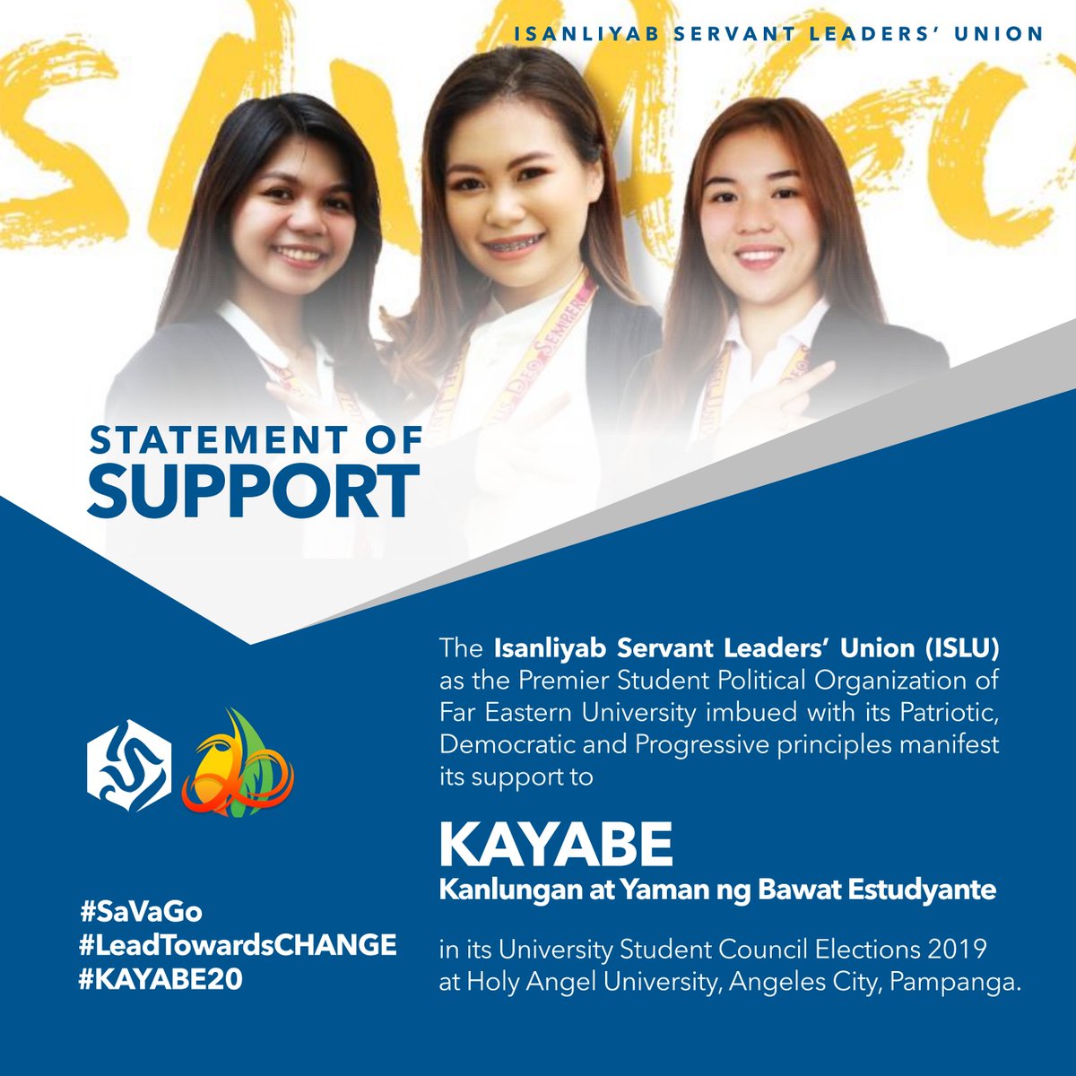 IsanliyabFEU's tweet photo. The @IsanliyabFEU strongly supports @KayabeHAU of Holy Angel University in their battle towards positive change of pace, change of style and change of leaders for a better and empowered HAU Community.
#SaVaGo for USC
#LeadTowardsCHANGE
#KAYABE20
#IsanliyabFEU https://t.co/USYLuDyeTT