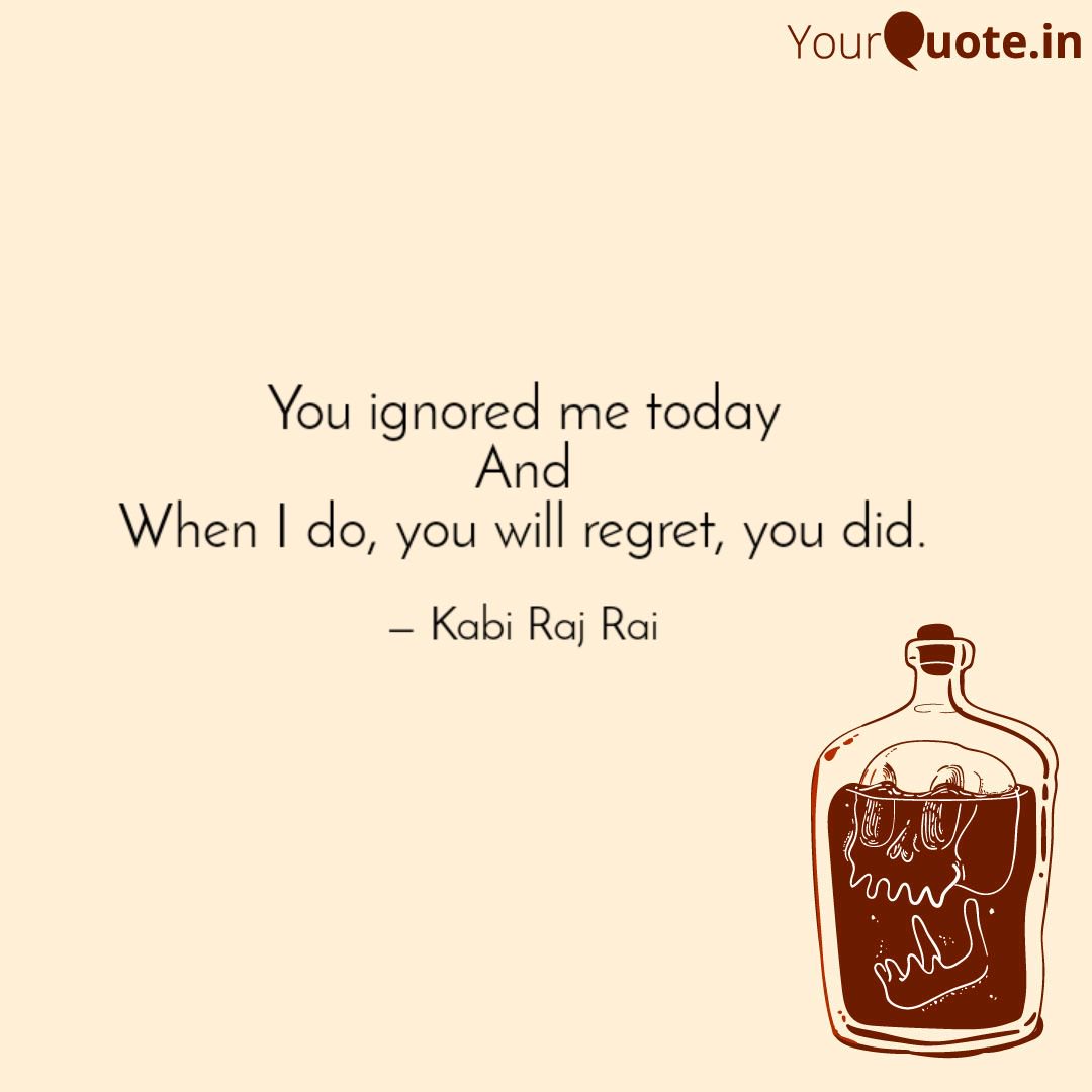 kabirajr85's tweet photo. "You ignored me today and
When I do, you'll regret, you did."
#writingcommmunity #amwriting #writing @kabirajr85 #ingore #Passion https://t.co/hBF1DZ9zdD