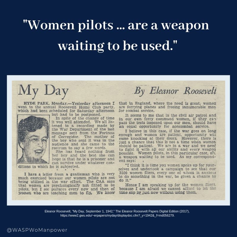 WASPWoManpower's tweet photo. Eleanor Roosevelt was a great proponent of women pilots in the #WW2 era. In her column My Day she highlighted the need to allow women equal opportunity as men and said “Women pilots … are a weapon waiting to be used.” #WomensHistoryMonth #womeninaviation #womanpower https://t.co/pG90FFXV9E