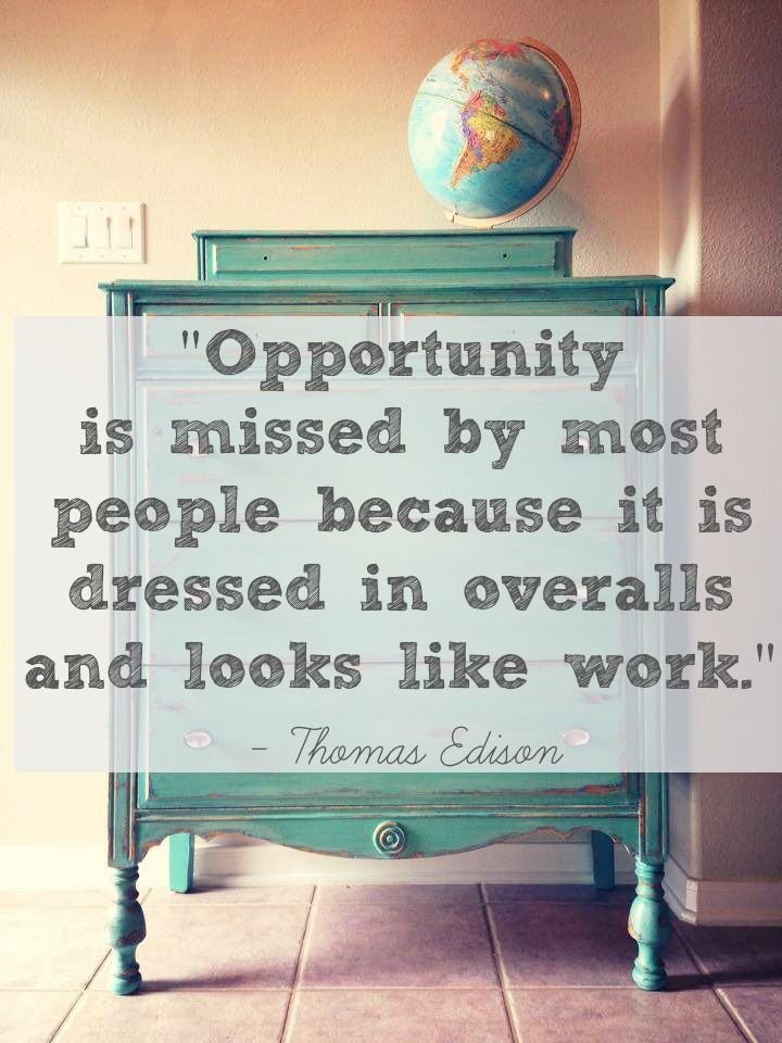 EclecticVentur1's tweet image. Opportunity is missed by most people because it is dressed in overalls and looks like work. --Thomas Edison #OpportunityMissed #DontBeMostPeople #ThomasEdison #WearOverallsAndWork #WorkHard